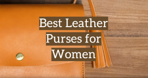 5 Best Leather Purses for Women