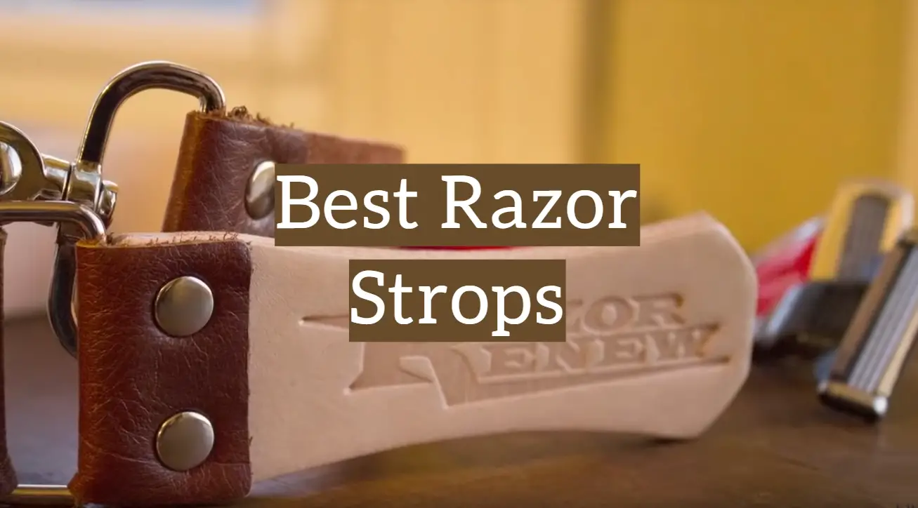 Top 5 Best Razor Strops in 2021 Reviews Leather Toolkits