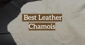 5 Best Leather Chamois