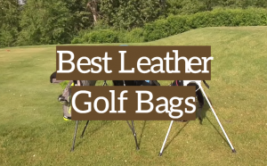5 Best Leather Golf Bags