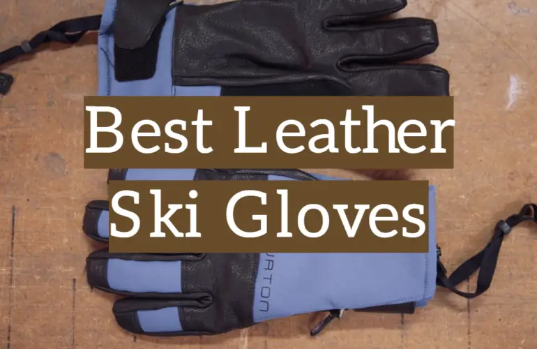 best leather ski gloves