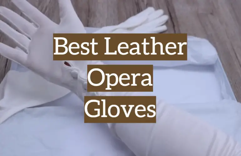5 Best Leather Opera Gloves