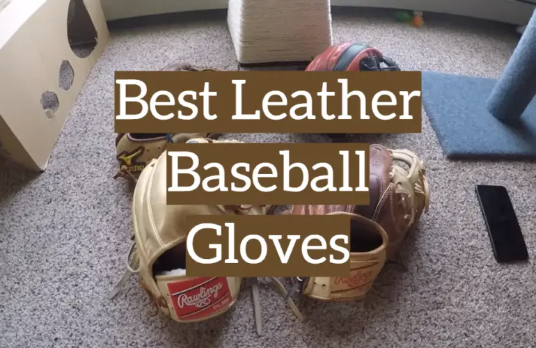 Top 5 Best Leather Baseball Gloves [2020 Reviews] Leather Toolkits