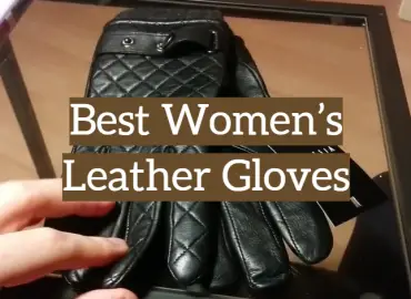 5 Best Women’s Leather Gloves