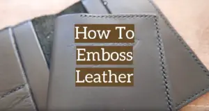 How To Emboss Leather
