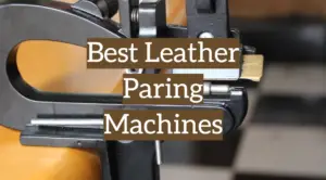 5 Best Leather Paring Machines