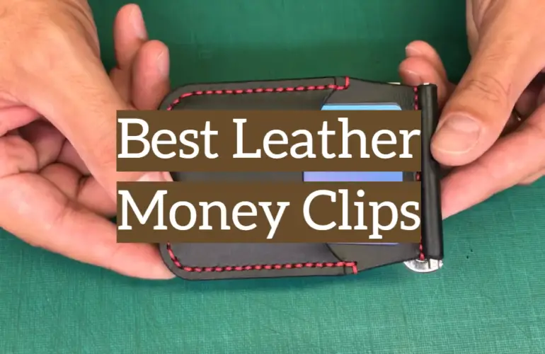 5 Best Leather Money Clips