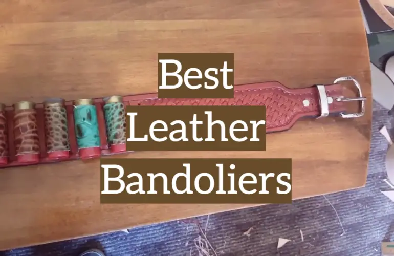 5 Best Leather Bandoliers