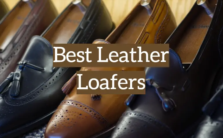 5 Best Leather Loafers