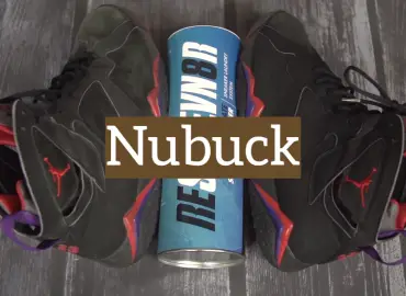 What is Nubuck: Uses, Types and Care