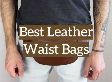 5 Best Leather Waist Bags