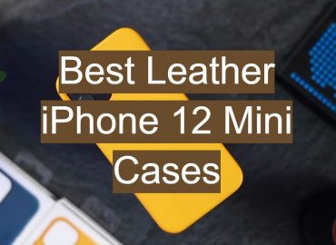5 Best Leather iPhone 12 Mini Cases
