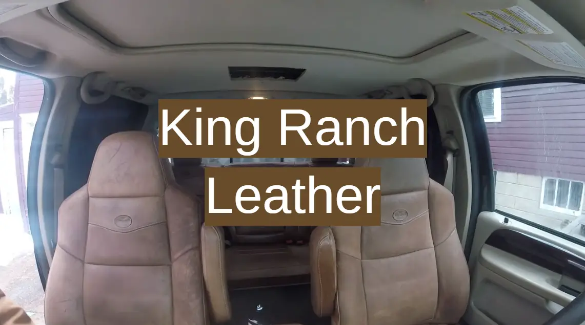 King Ranch Leather Definition and Benefits Leather Toolkits