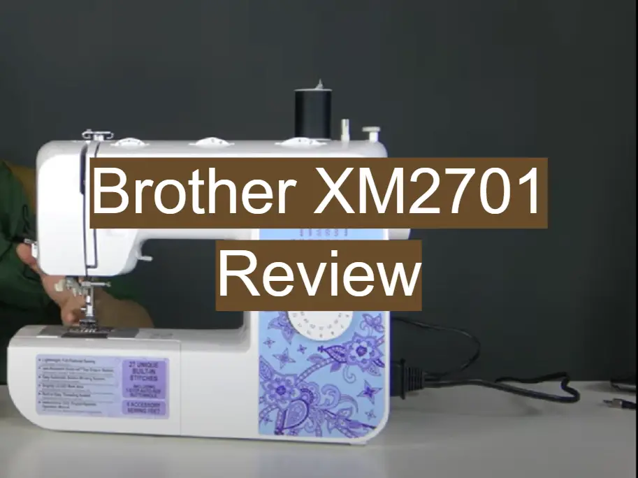Brother XM2701 Sewing Machine Review in 2021 Leather Toolkits